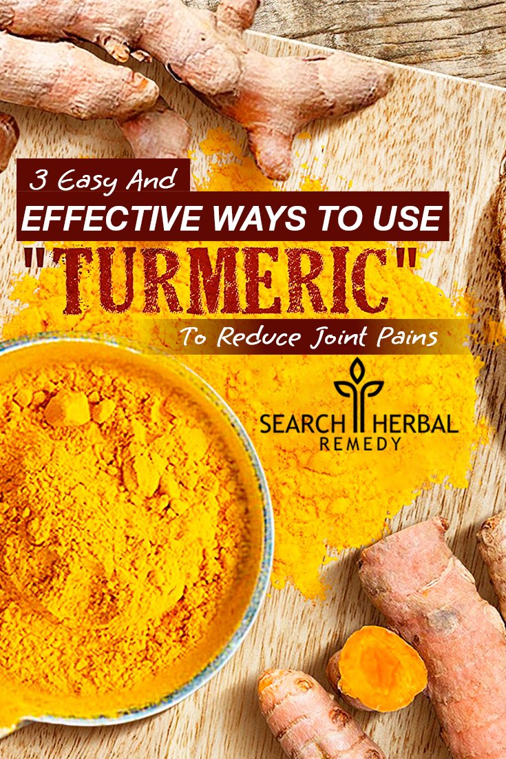 3 Easy And Effective Ways To Use Turmeric To Reduce Joint ...