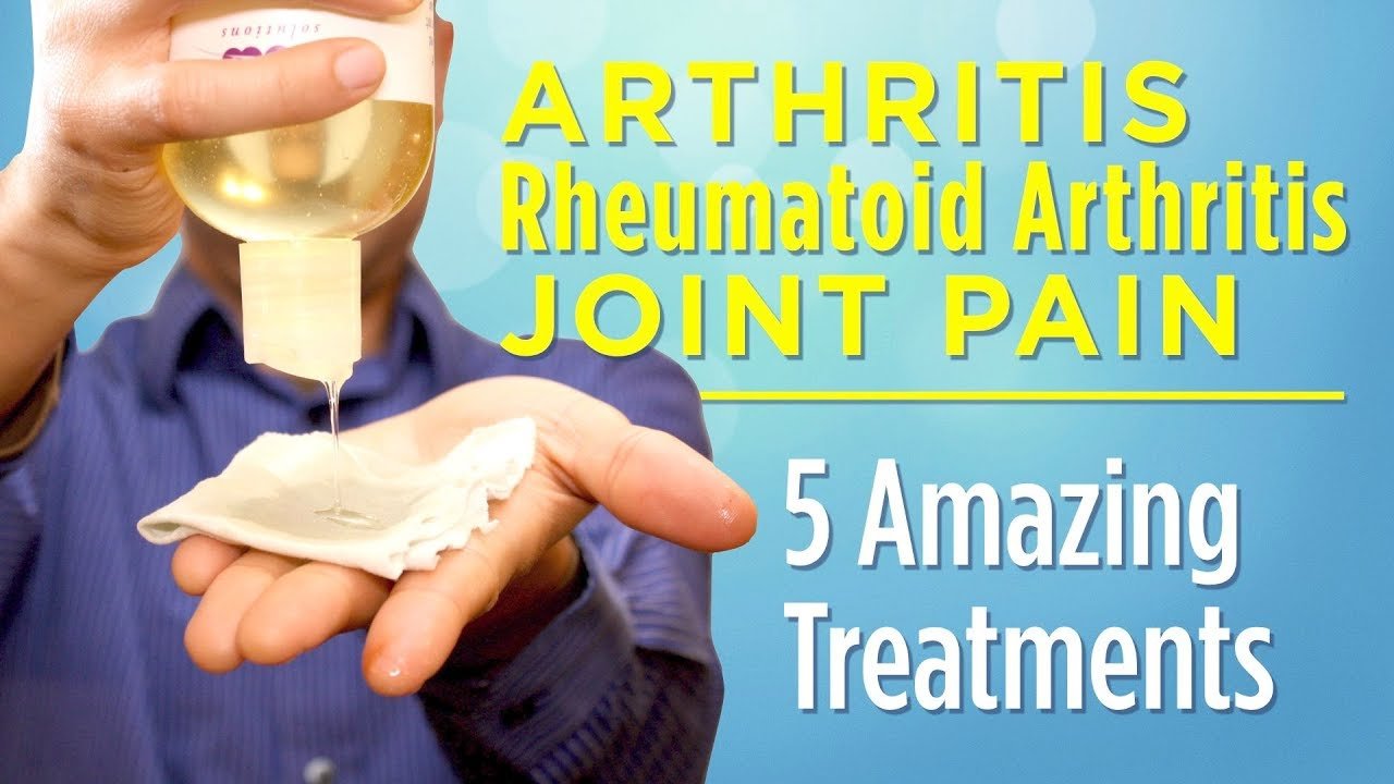 5 Amazing Treatments for Arthritis, Rheumatoid Arthritis ...