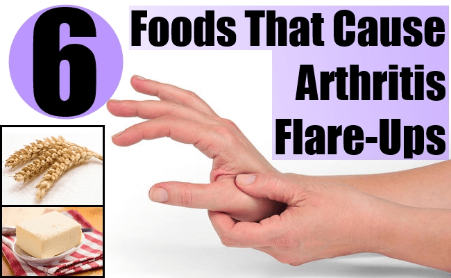6 Foods That Cause Arthritis Flare