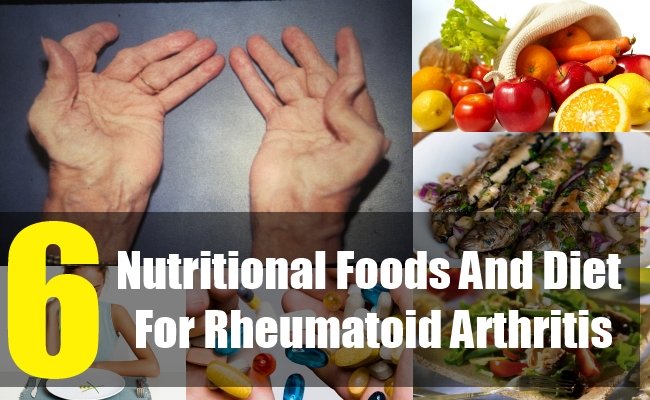 6 Nutritional Foods And Diet For Rheumatoid Arthritis ...