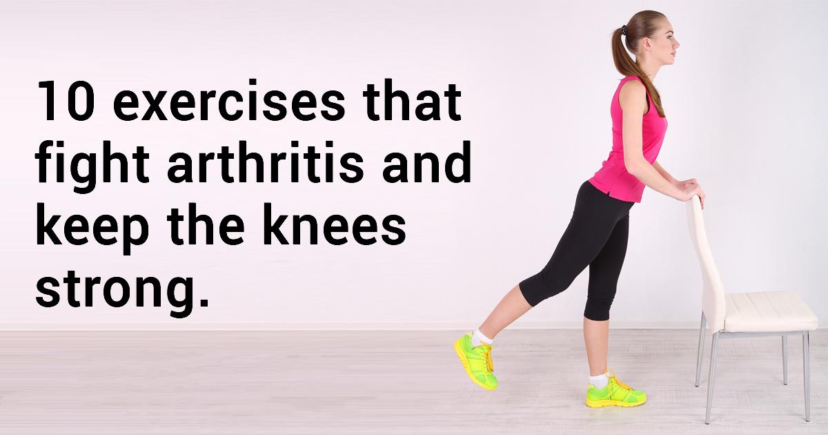Beat Arthritis With These 10 Exercises And Keep Your Knees ...