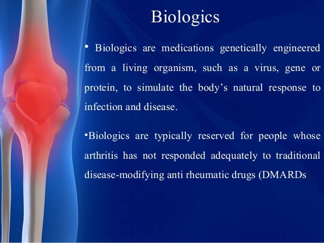 BIOLOGICS IN RHEUMATOID ARTHRITIS