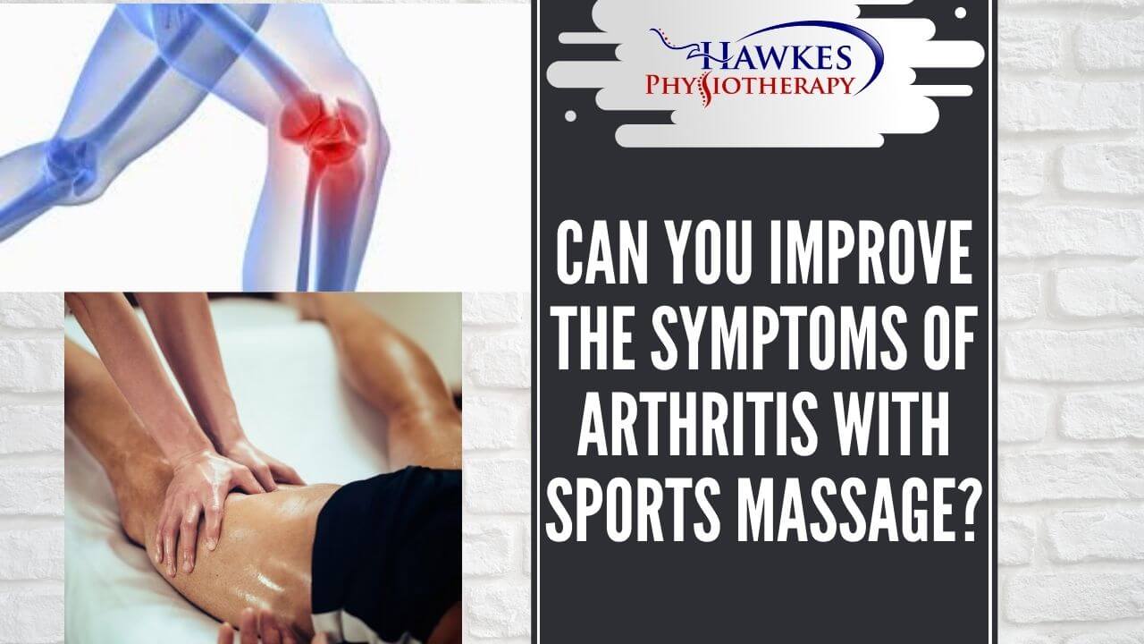 Can you improve the symptoms of arthritis with Sports Massage?