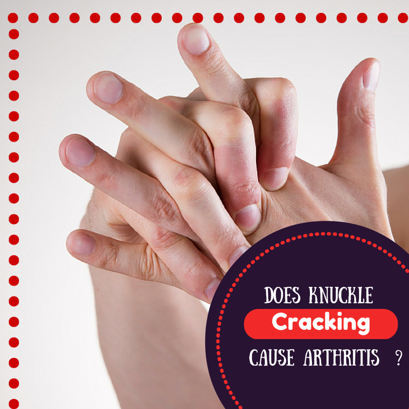 Does Knuckle Cracking Cause Arthritis?
