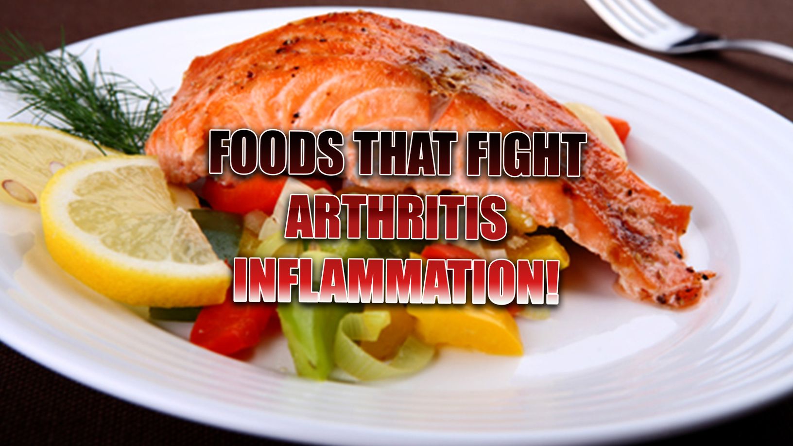 Foods That Fight Inflammation Caused By Arthritis
