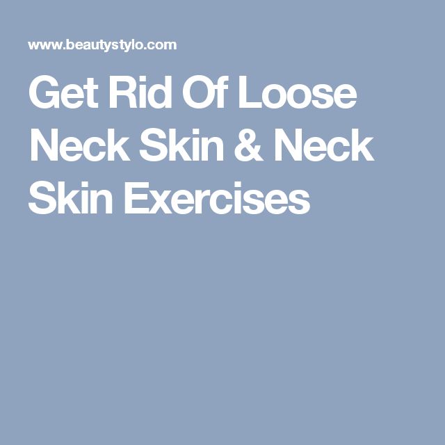 Get Rid Of Loose Neck Skin &  Neck Skin Exercises