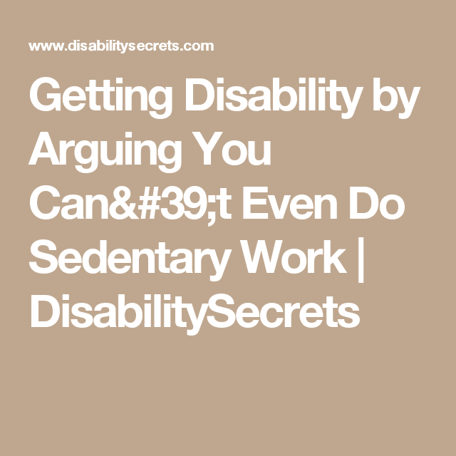 Getting Disability by Arguing You Can