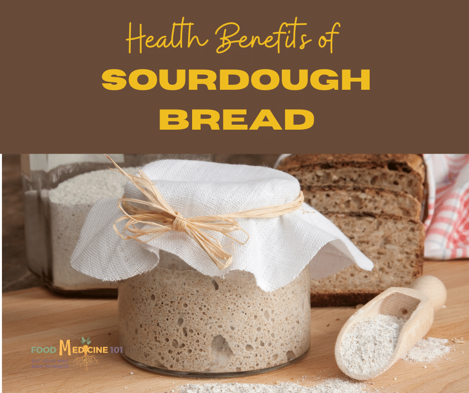 Health Benefits of Sourdough Bread