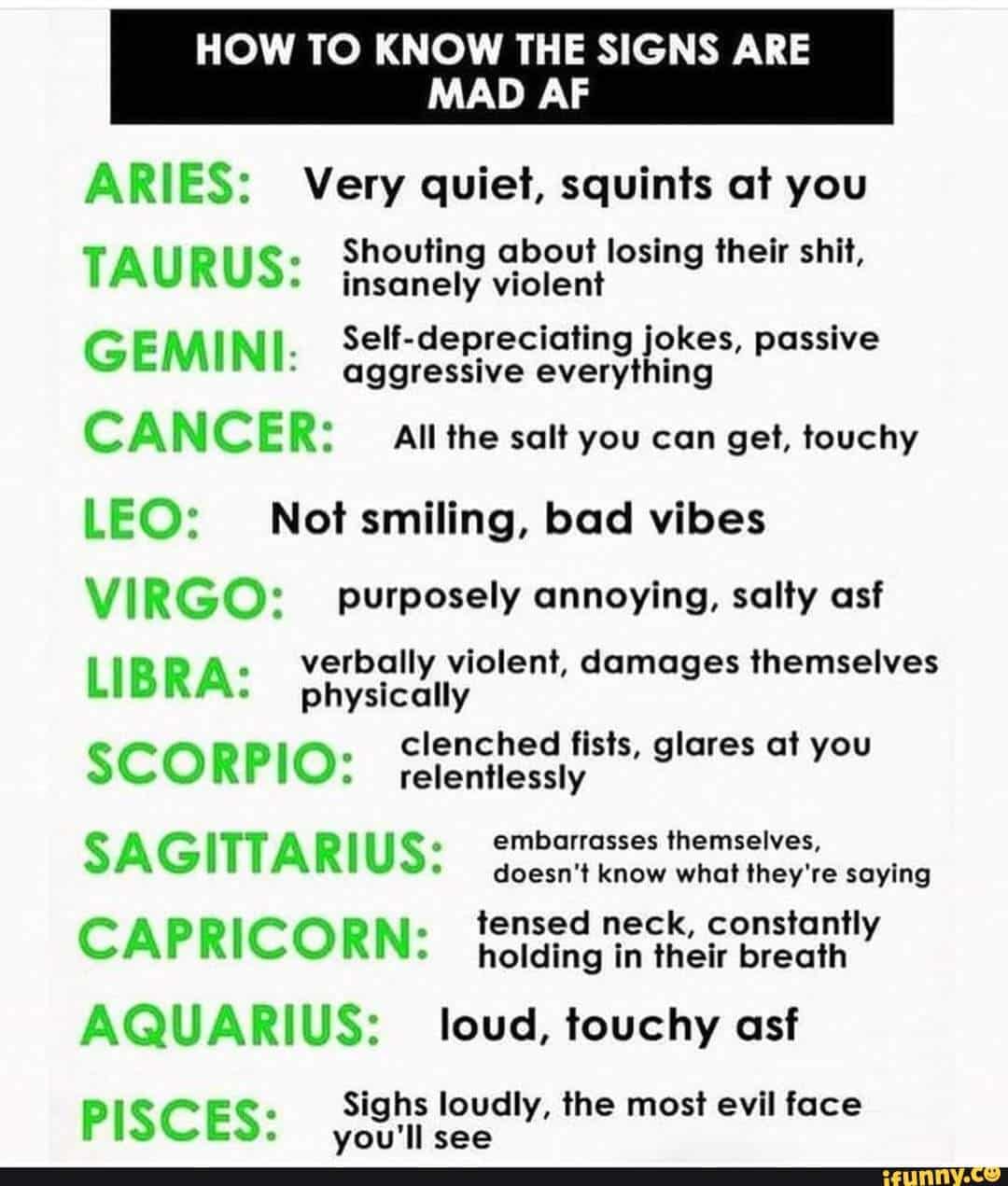 HOW TO KNOW THE SIGNS ARE MAD AF ARIES: Very quiet, squints at you ...