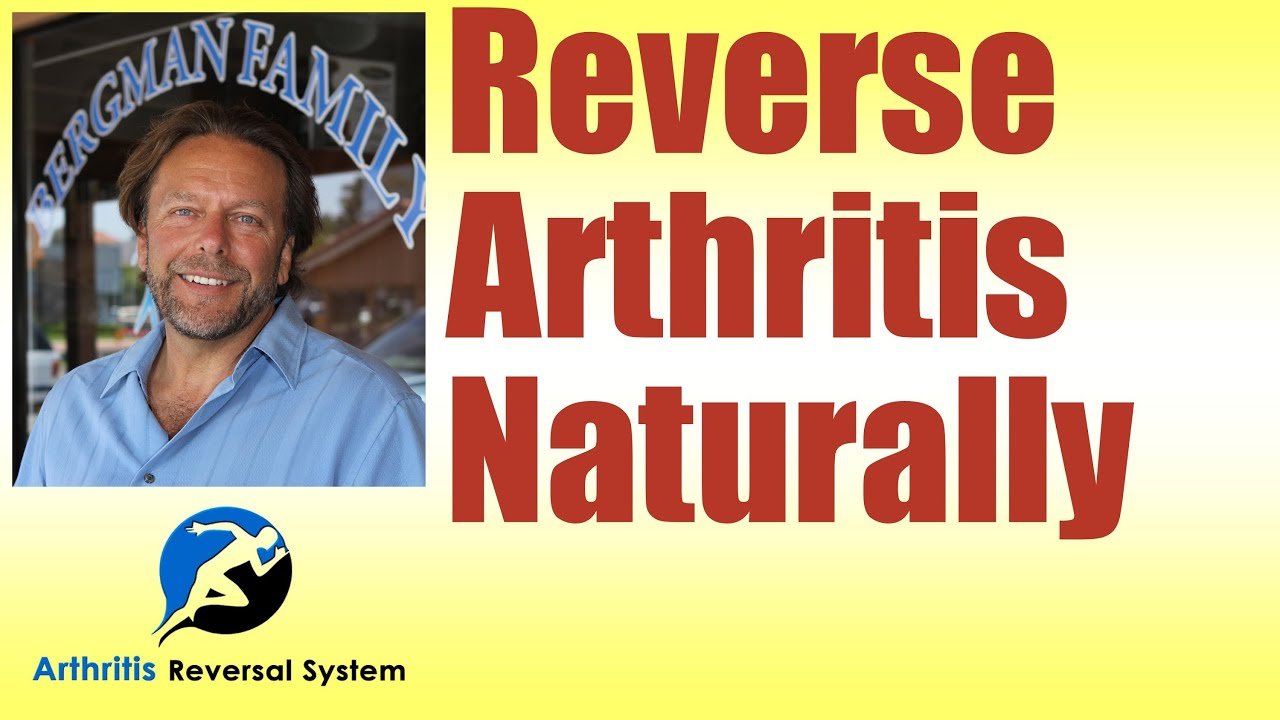 How to Reverse Arthritis Naturally
