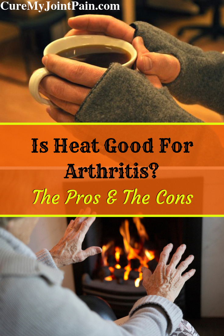 Is Heat Good For Arthritis? The Pros & The Cons # ...