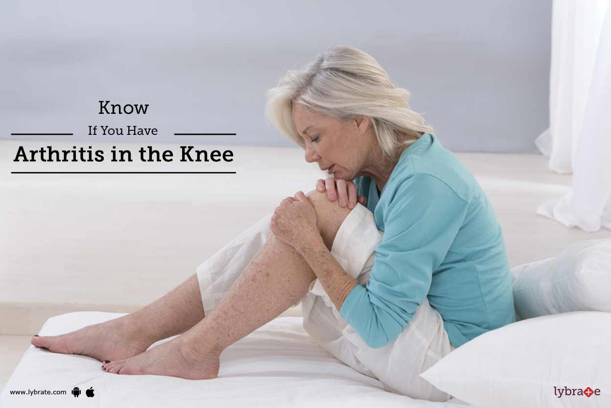 Know if You Have Arthritis in the Knee