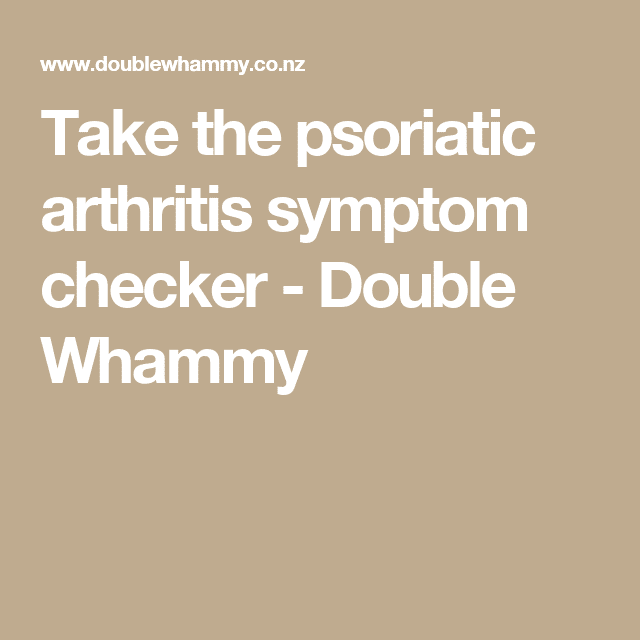 Take the psoriatic arthritis symptom checker