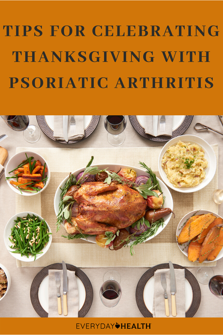 Thanksgiving Tips From People With Psoriatic Arthritis ...