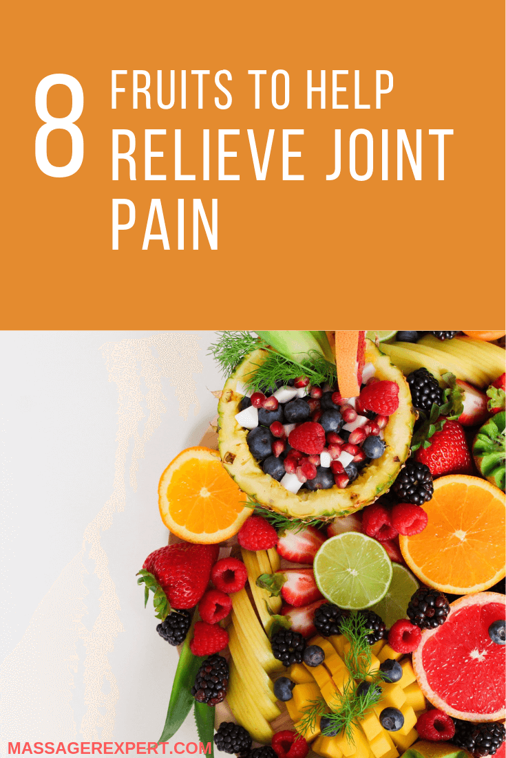 Top 10 Fruits to Help Relieve Joint Pain
