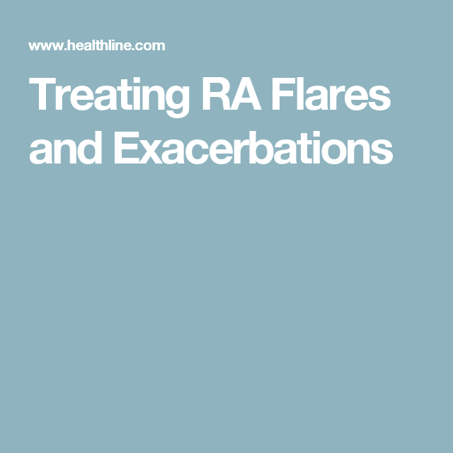 Treating RA Flares and Exacerbations