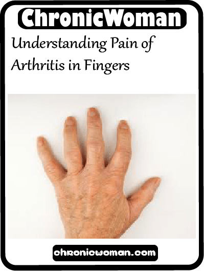 Understanding Pain of Arthritis in Fingers
